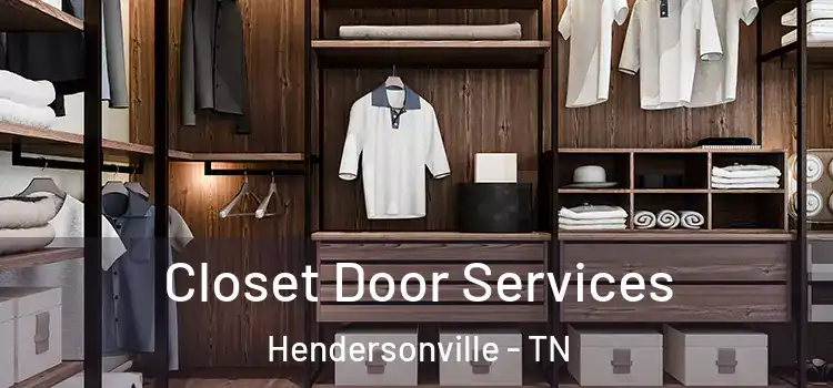 Closet Door Services Hendersonville - TN