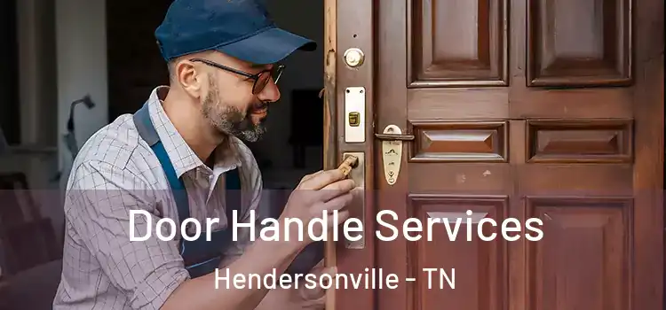 Door Handle Services Hendersonville - TN