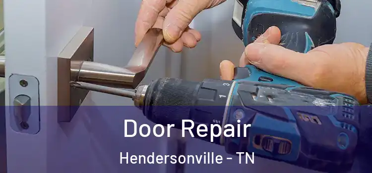Door Repair Hendersonville - TN