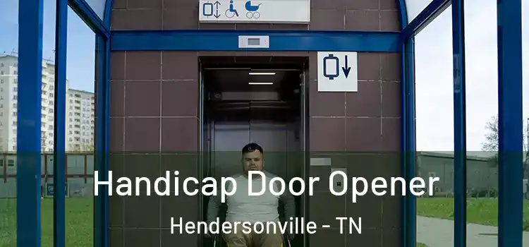 Handicap Door Opener Hendersonville - TN