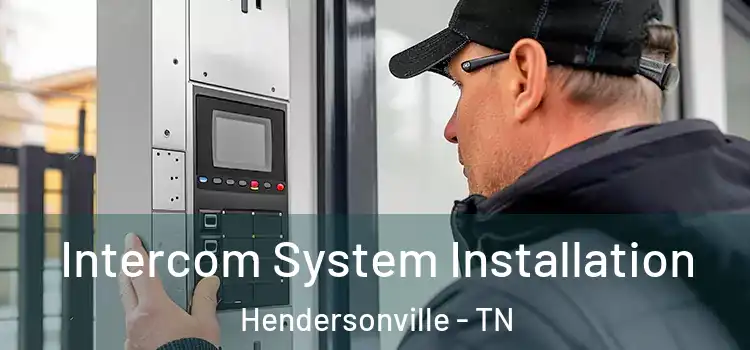 Intercom System Installation Hendersonville - TN