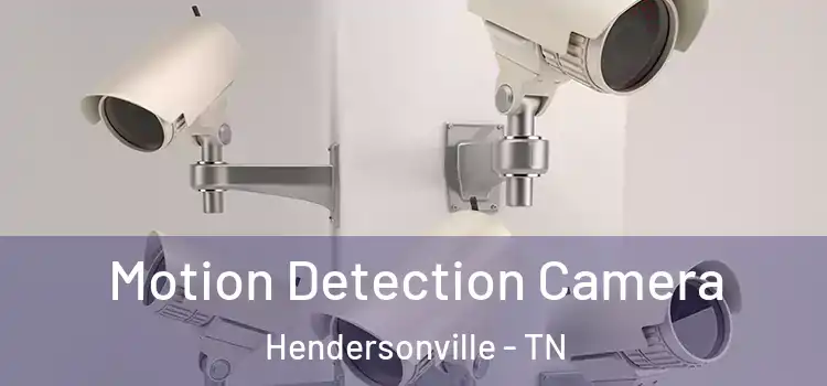  Motion Detection Camera Hendersonville - TN