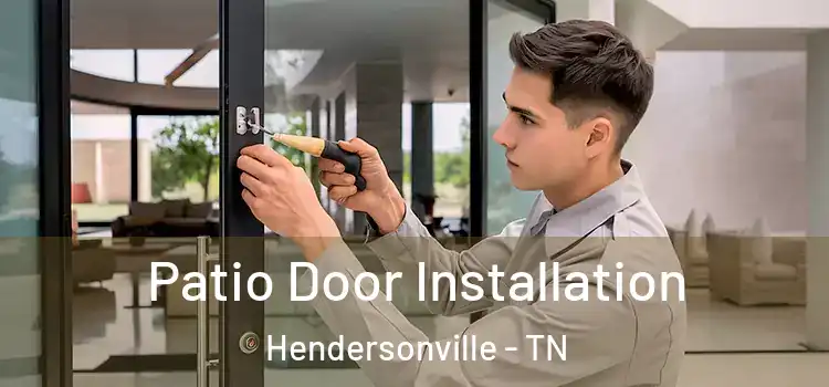 Patio Door Installation Hendersonville - TN