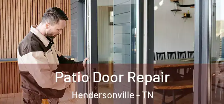 Patio Door Repair Hendersonville - TN