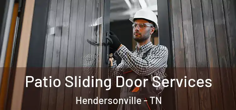 Patio Sliding Door Services Hendersonville - TN