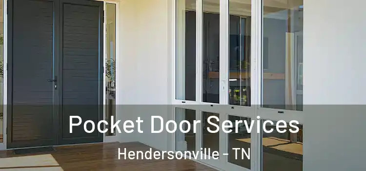 Pocket Door Services Hendersonville - TN