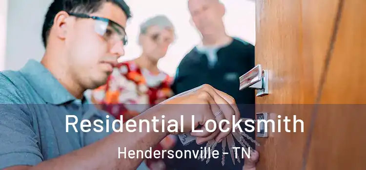 Residential Locksmith Hendersonville - TN