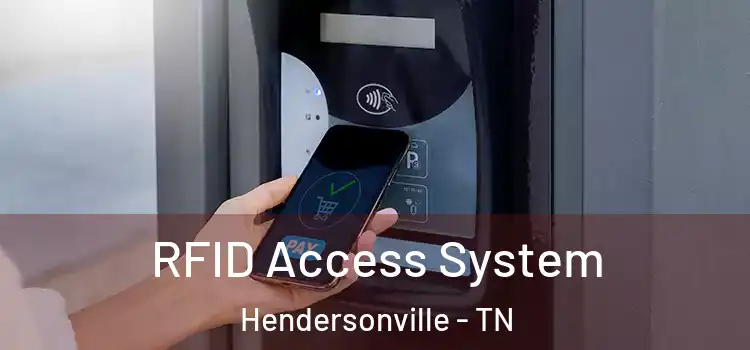 RFID Access System Hendersonville - TN